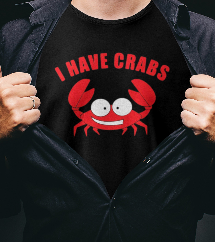 I Have Crabs Funny Red Crab Cartoon T-Shirt