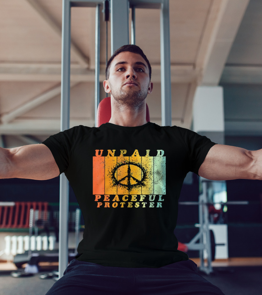 Unpaid Peaceful Protester Identity With Vintage Peace Symbol Rainbow Stripes T-Shirt