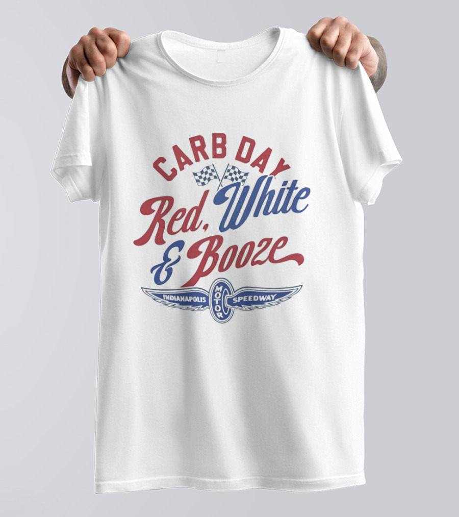 Indianapolis Speedway Motor Carb Day Red White And Booze Racing Flags T-Shirt