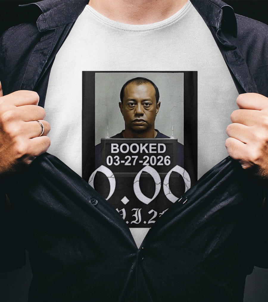 Tiger Woods Booked 03 27 2026 Shot 0.00 DWI 2nd T-Shirt