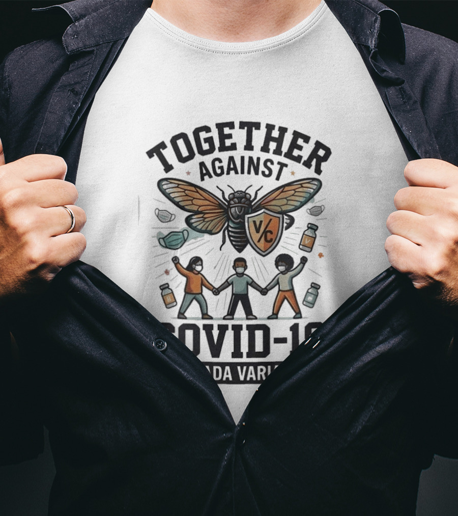 Together Against COVID 19 Cicada Variant Mask And Vaccine Unity T-Shirt