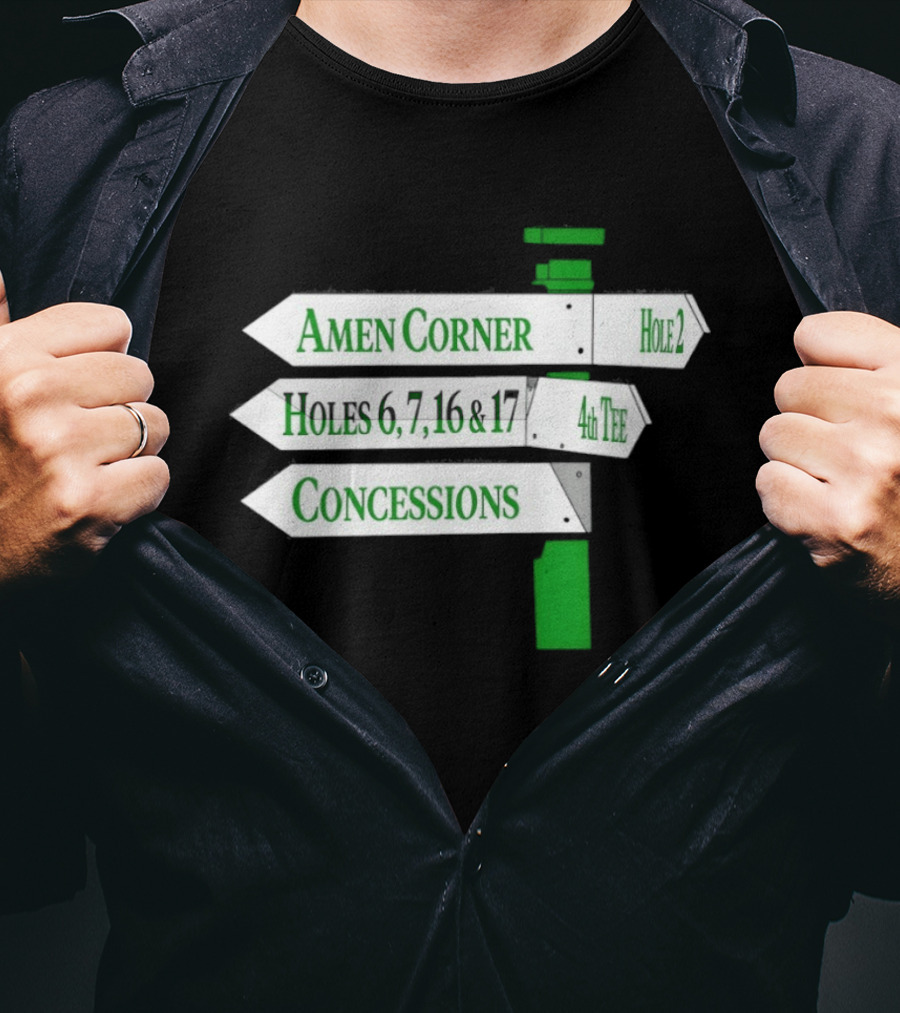 Amen Corner Hole 2 Holes 6 7 16 17 4th Concessions T-Shirt