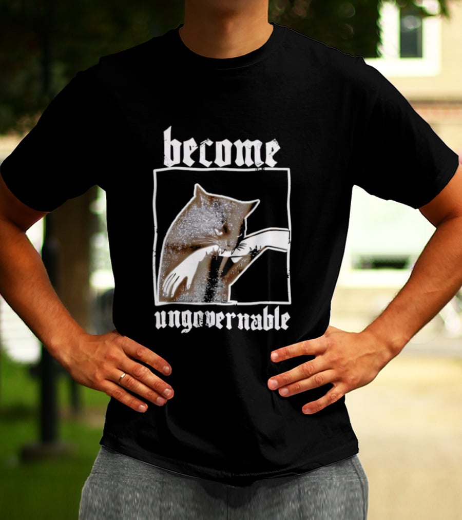 Become Ungovernable Cat Biting Hand T-Shirt