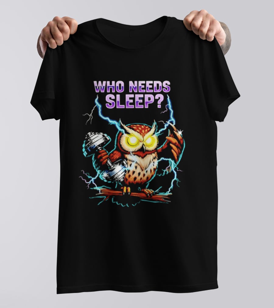 Who Needs Sleep Owl With Lightning Eyes T-Shirt