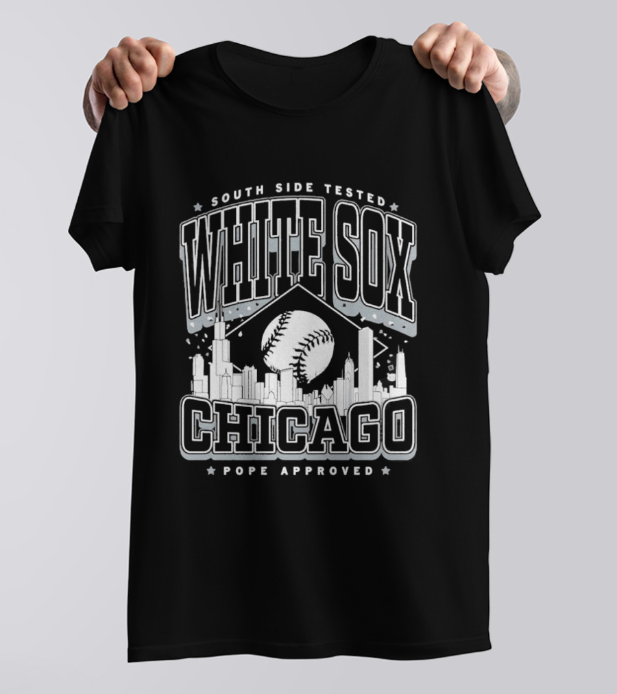 South Side Tested White Sox Chicago Pope Approved T-Shirt