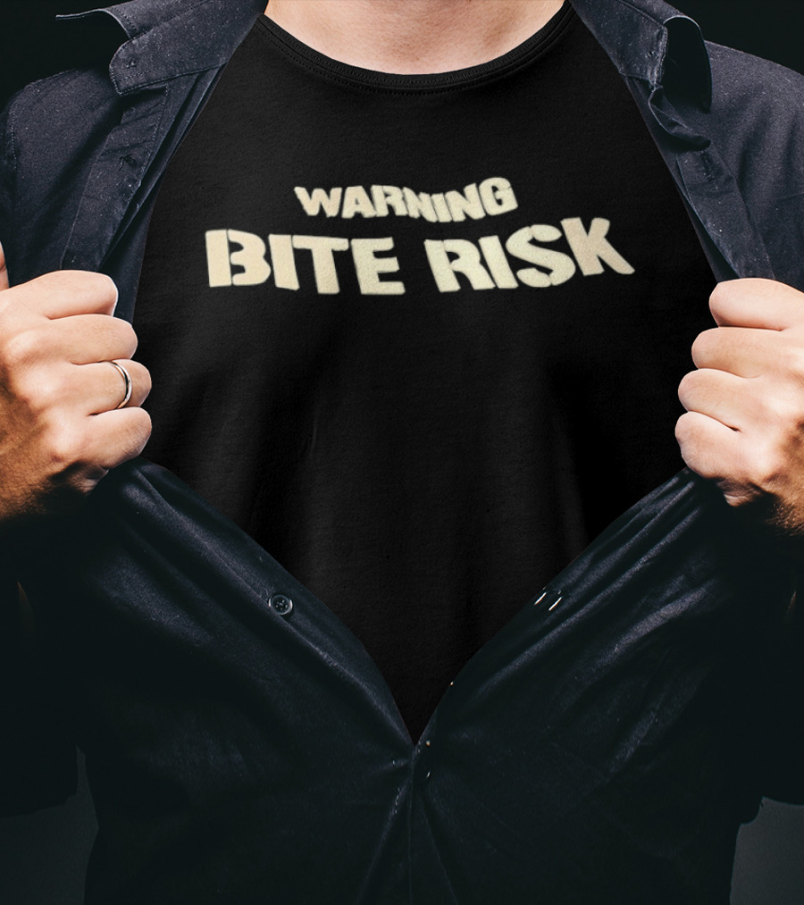 Warning Bite Risk T-Shirt