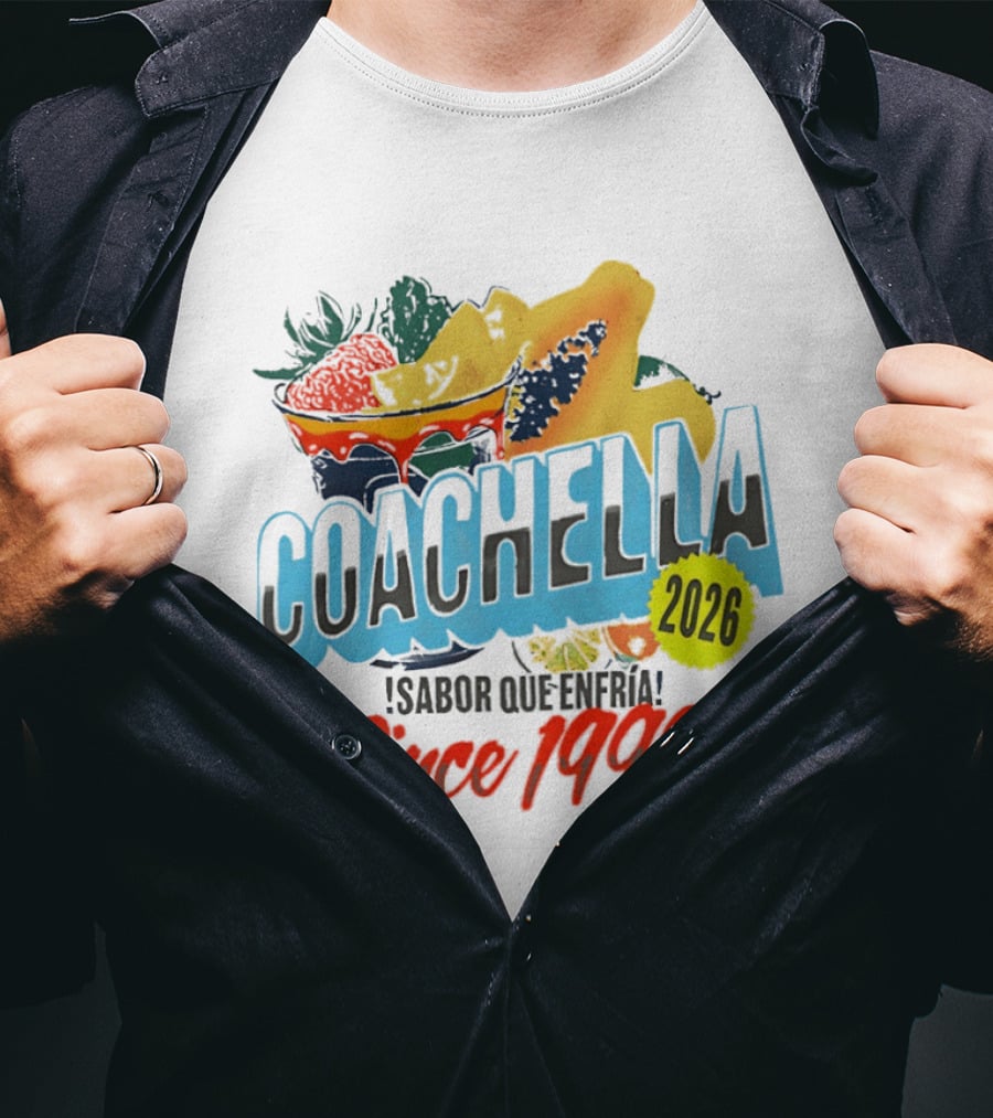 Coachella Sabor Que Enfria 2026 Since 1999 Fruit Bowl T-Shirt