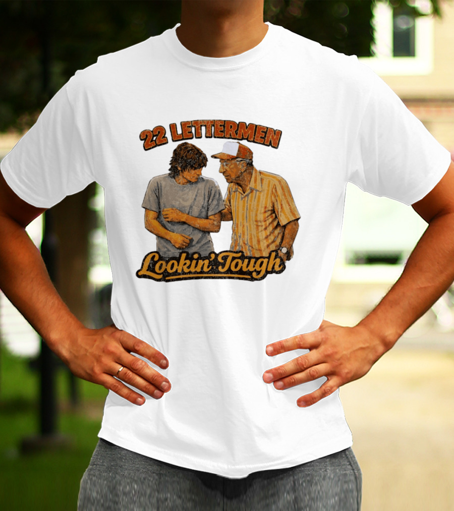 22 Lettermen Lookin' Tough T-Shirt