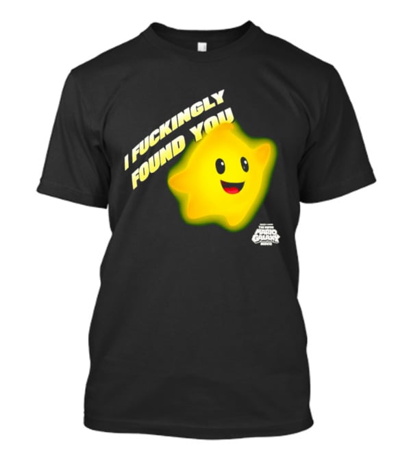 I Fuckingly Found You Star T-Shirt