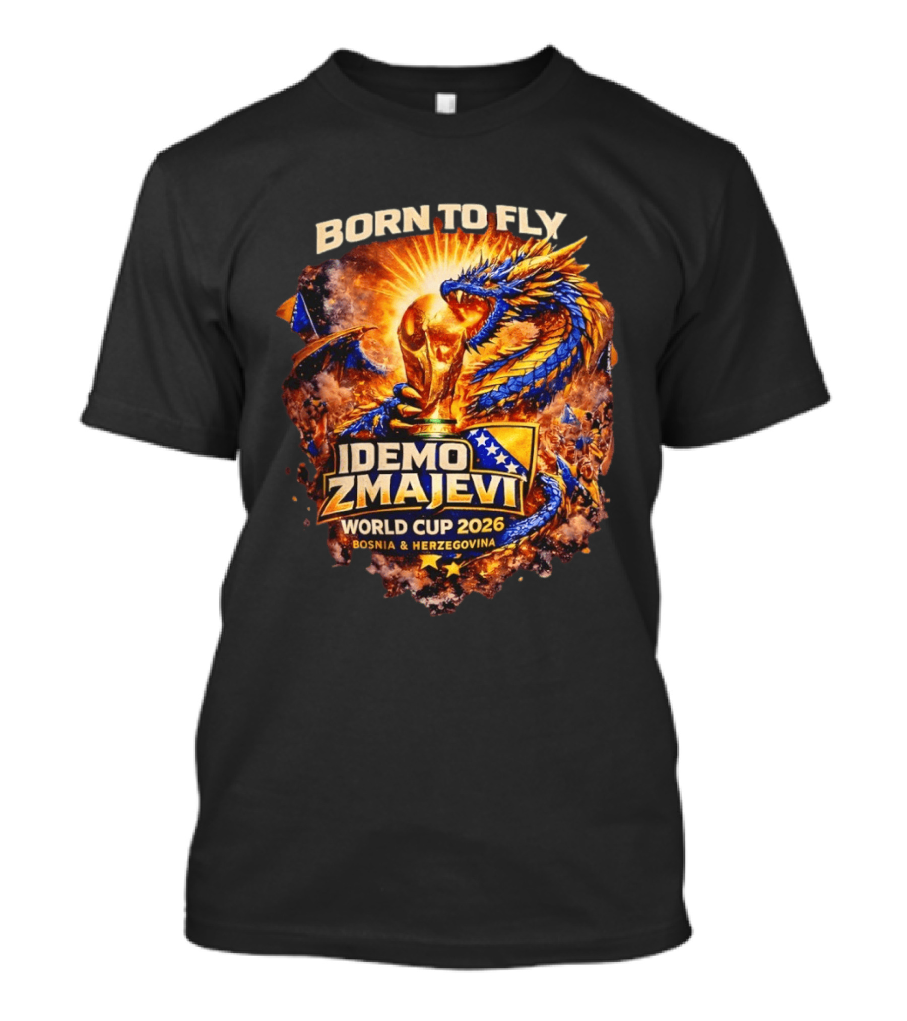 Born To Fly Bosnia World Cup 2026 Idemo Zmajevi Dragon Spirit T-Shirt