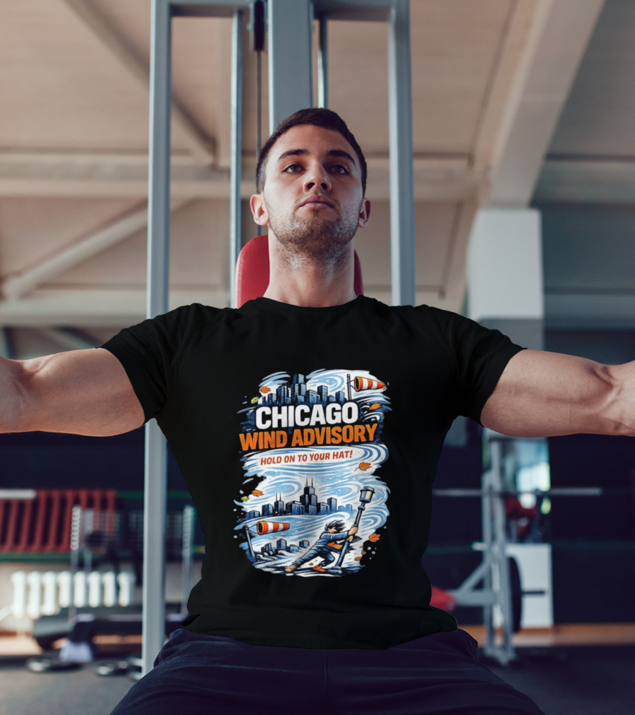 Chicago Wind Advisory Hold On To Your Hat Cityscape And Skyline Scene T-Shirt