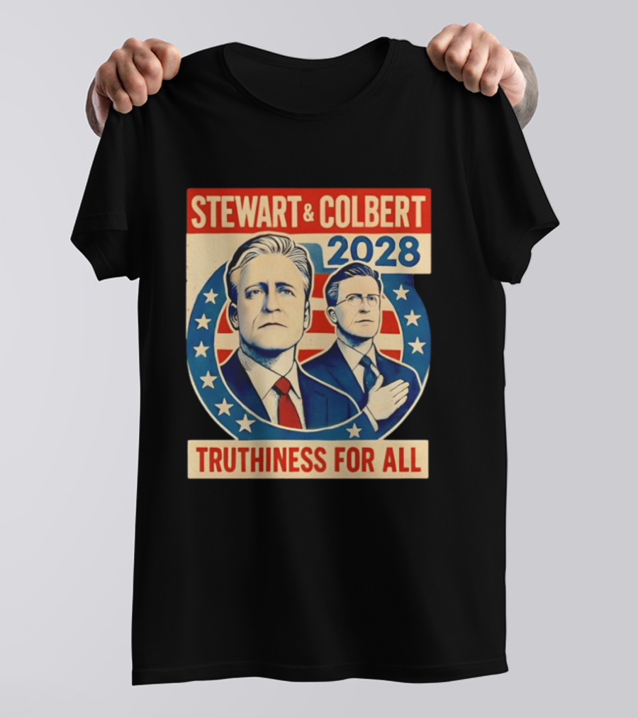 Stewart And Colbert 2028 Truthiness For All America Election T-Shirt