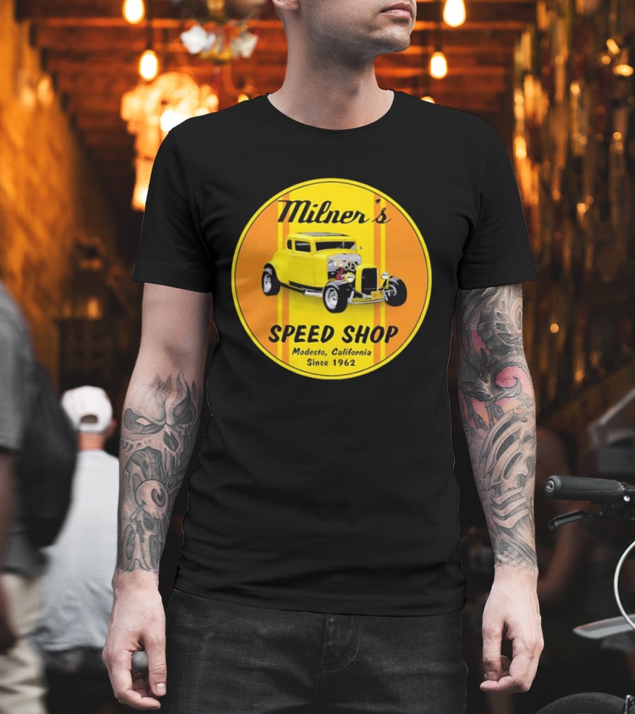 Milner's Speed Shop Modesto California Since 1962 American Graffiti Movie Classic Yellow Hot Rod T-Shirt