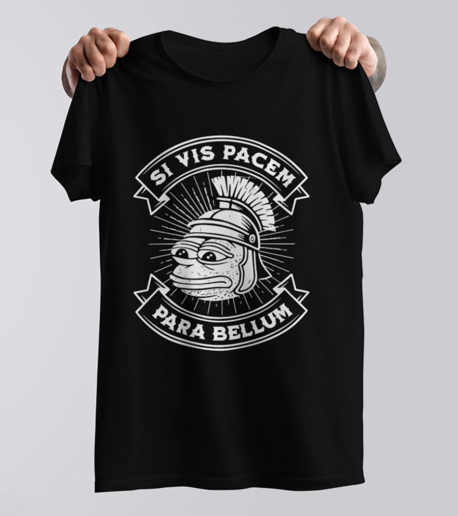 Pepe Roman Helmet Si Vis Pacem Para Bellum Latin Phrase T-Shirt