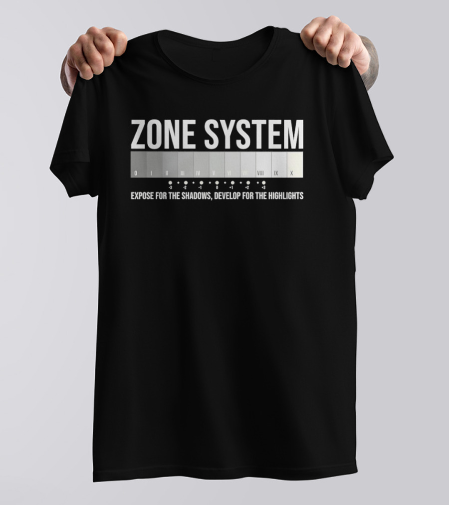 Zone System Expose For The Shadows Develop For The Highlights Photography Chart T-Shirt