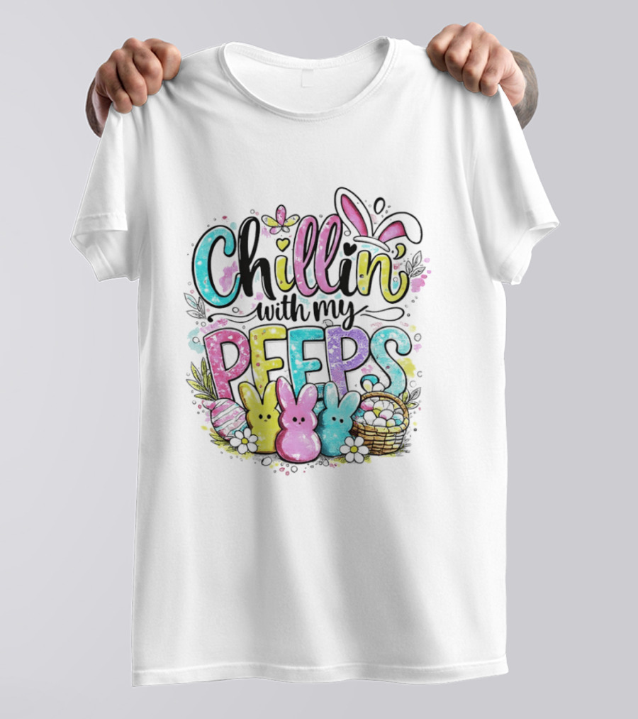 Chillin With My Peeps Easter Bunny Pastel T-Shirt