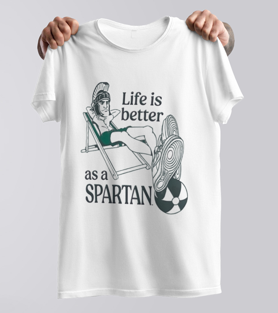 Michigan State Spartans Life Is Better As A Spartan Beach Relaxation T-Shirt