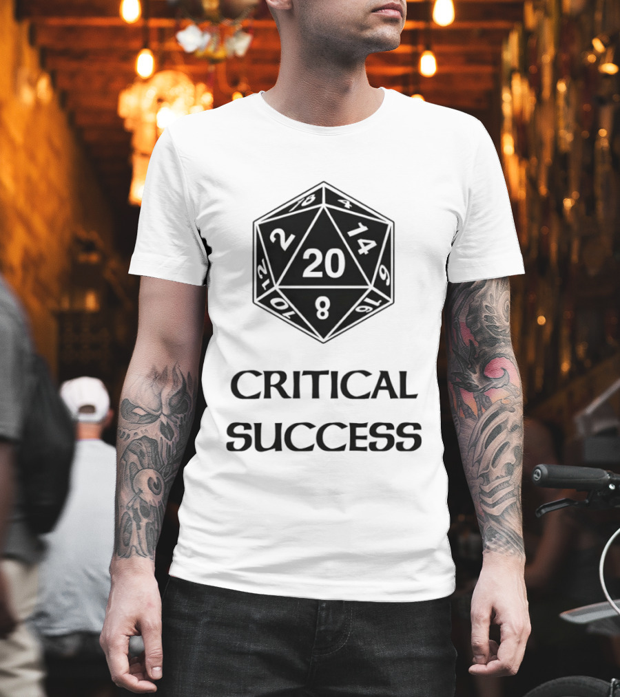 Critical Success Dungeons And Dragons Dice 20 14 2 8 T-Shirt