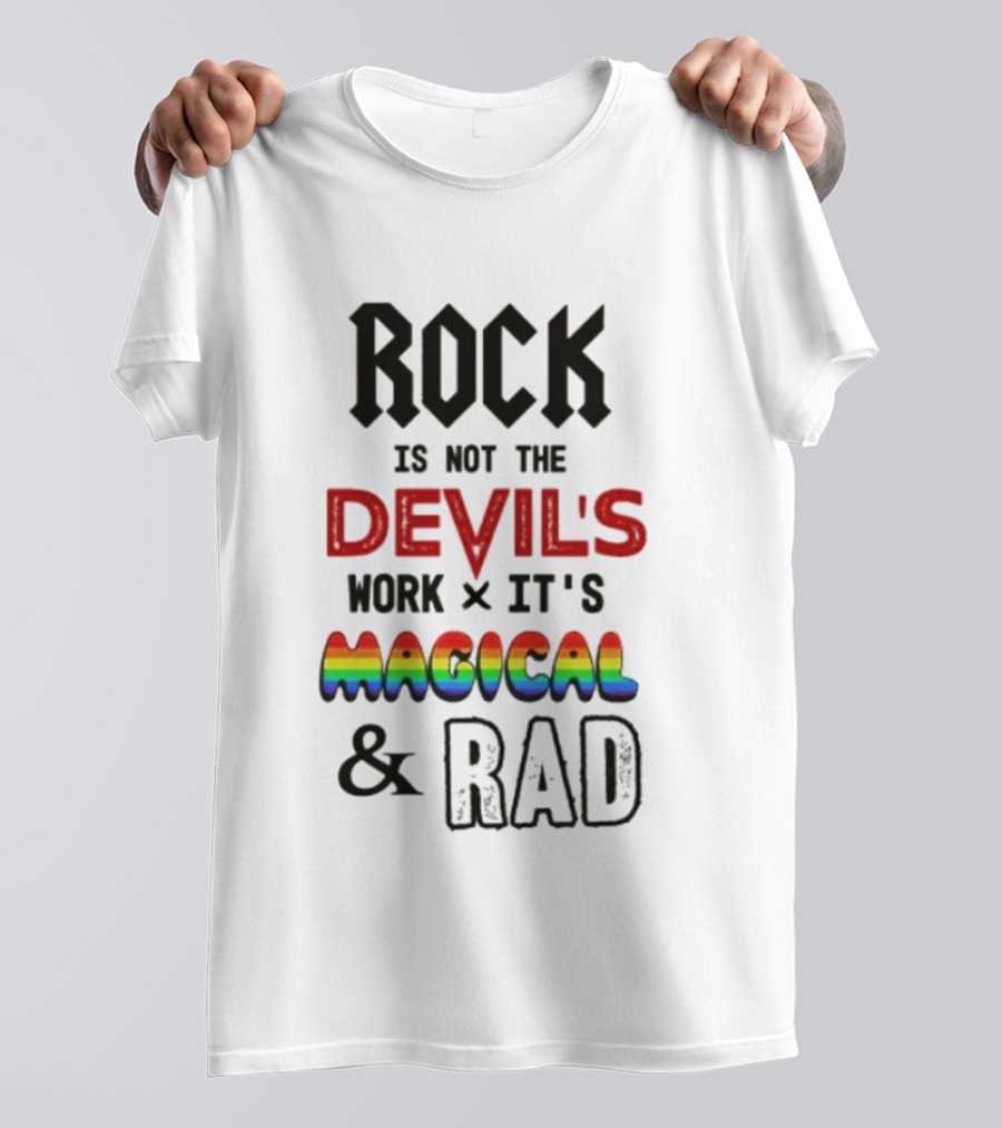 Rock Is Not The Devil's Work X It's Magical & Rad T-Shirt