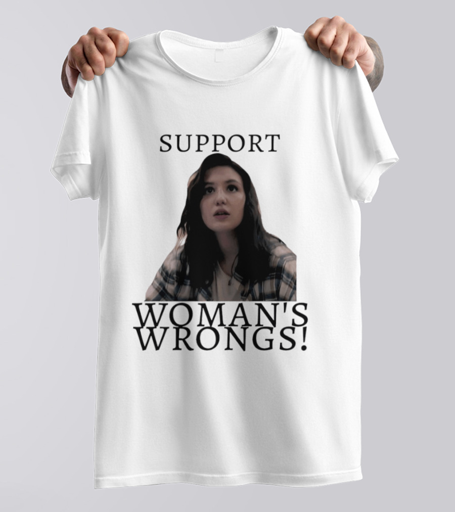 Sophie Nelisse Support Woman's Wrongs Empowerment T-Shirt