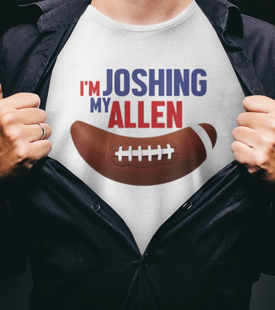 Buffalo Bills I'm Joshing My Allen Football T-Shirt
