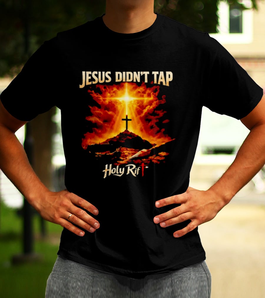 Jesus Didn't Tap Holy Rift Cross Light Burst Heavenly Clouds T-Shirt
