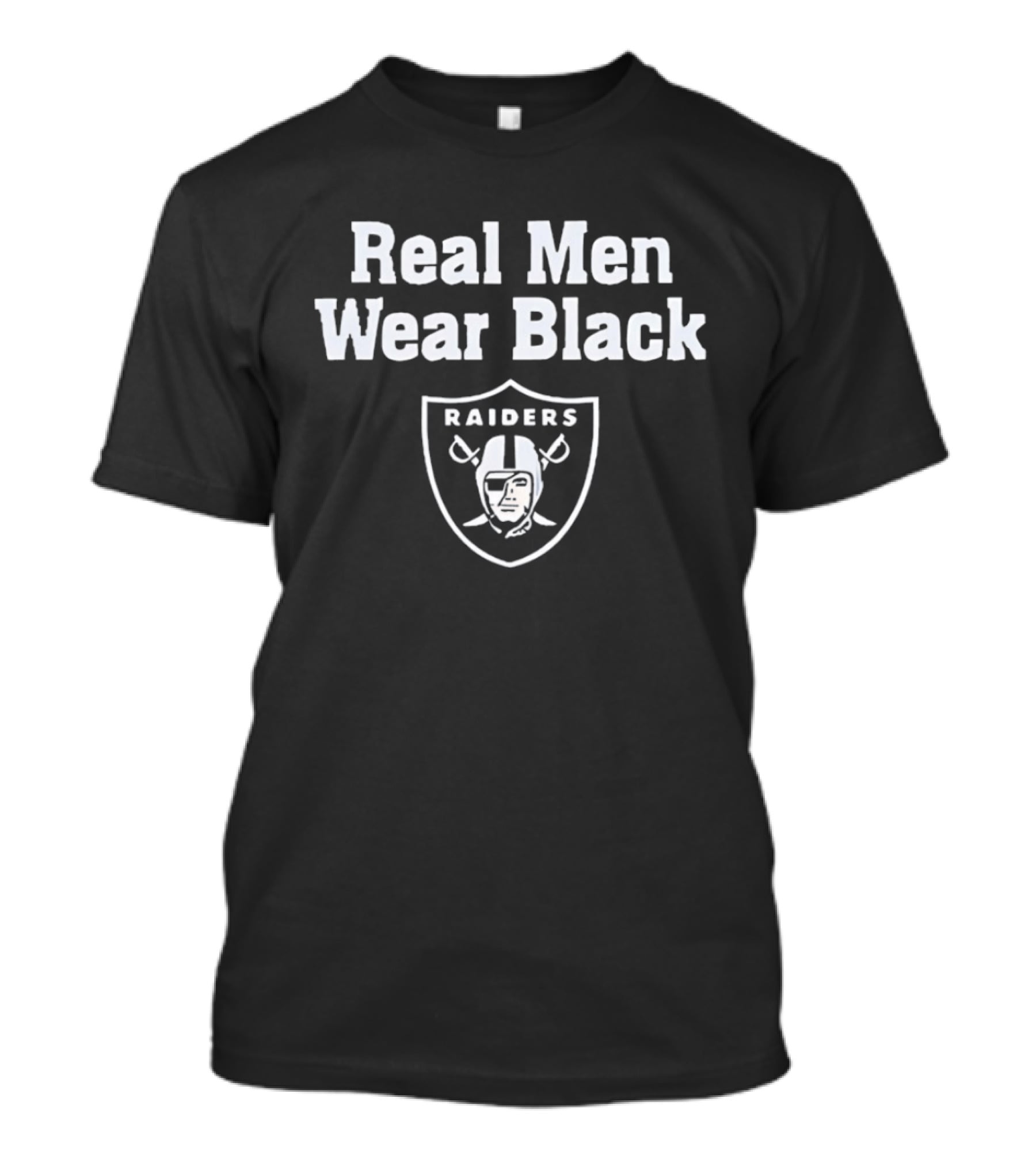 Las Vegas Raiders Real Men Wear Black NFL Team Motto T-Shirt