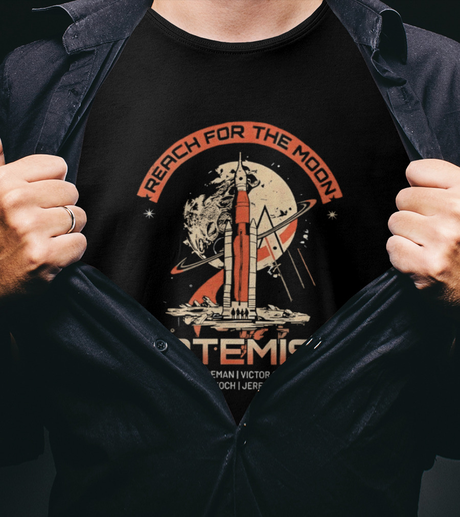 Reach For The Moon Artemis II Reid Wiseman Victor Glover Christina Koch Jeremy Hansen T-Shirt