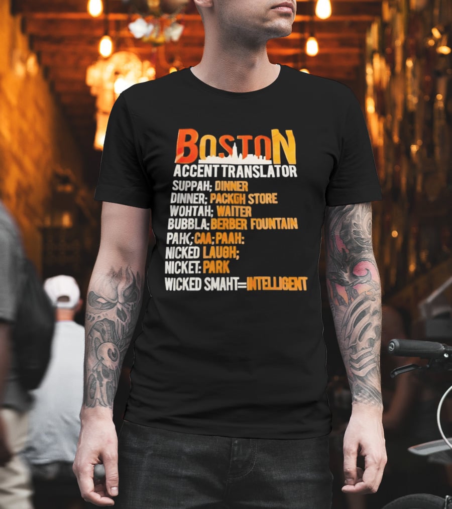 Boston Accent Translator Suppah Dinner Wintah Bubblah Pahk Wicked Smaht T-Shirt