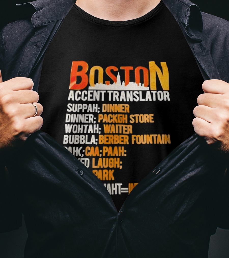 Boston Accent Translator Suppah Dinner Wintah Bubblah Pahk Wicked Smaht T-Shirt