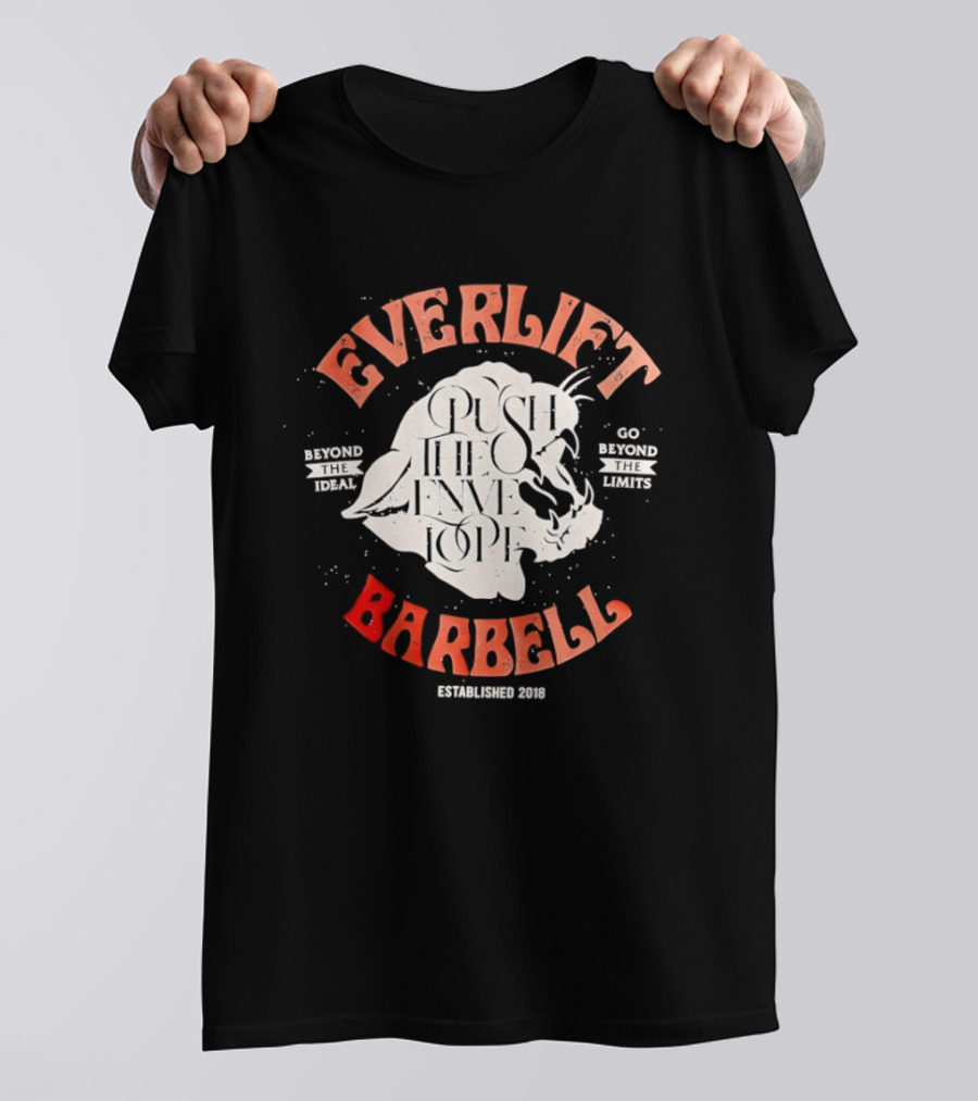 Everlift Barbell Push The Envelope Beyond The Ideal Go Beyond The Limits Established 2018 T-Shirt