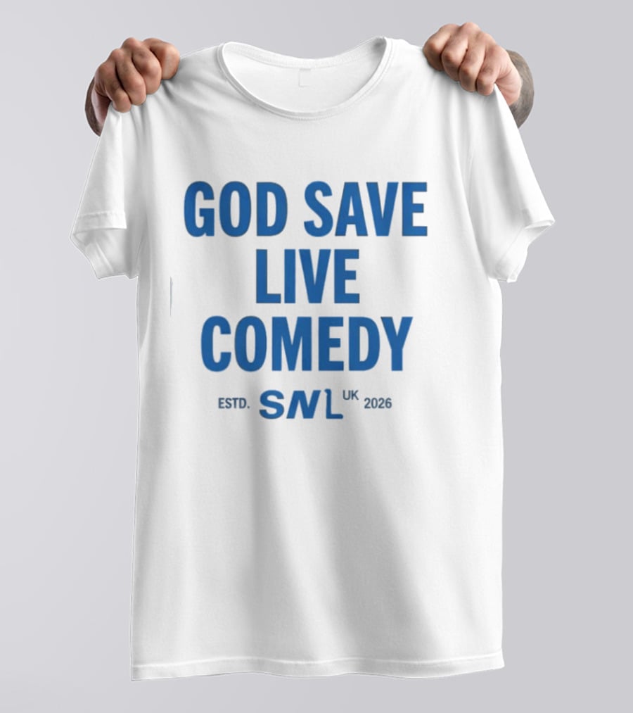God Save Live Comedy SNL UK 2026 T-Shirt