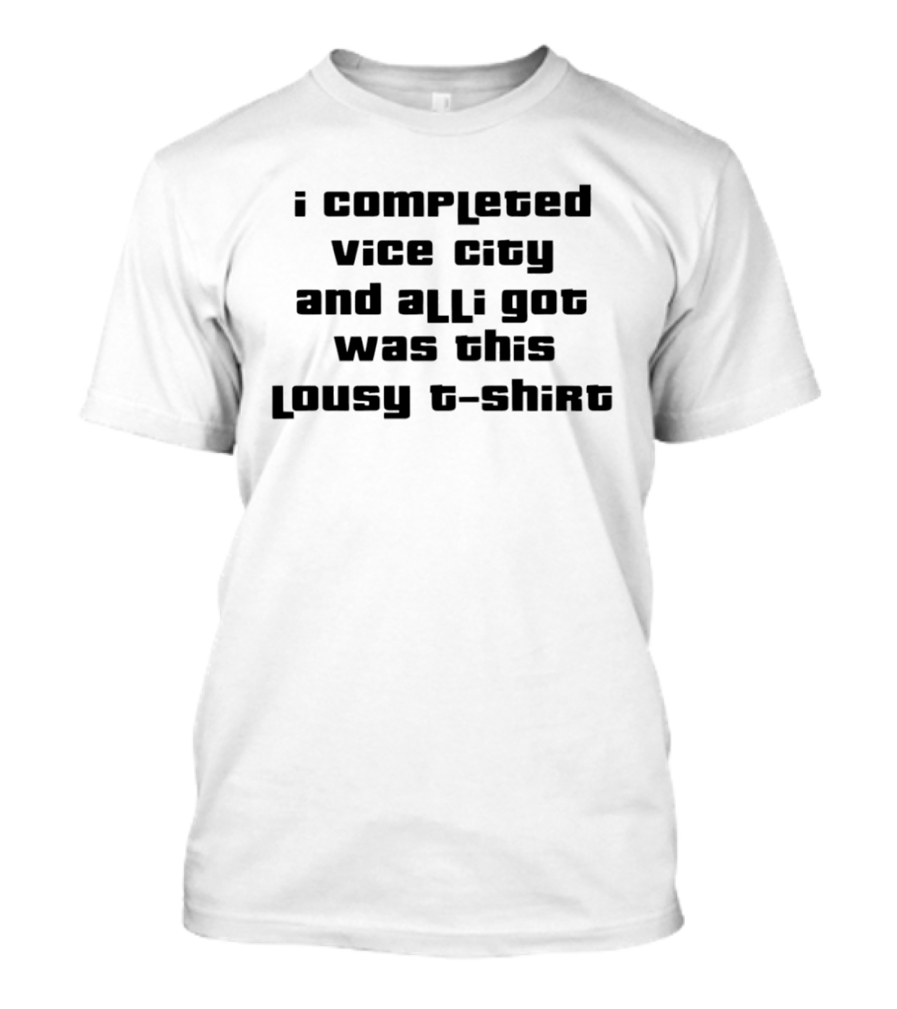 I Completed Vice City And All I Got Was This Lousy T T-Shirt