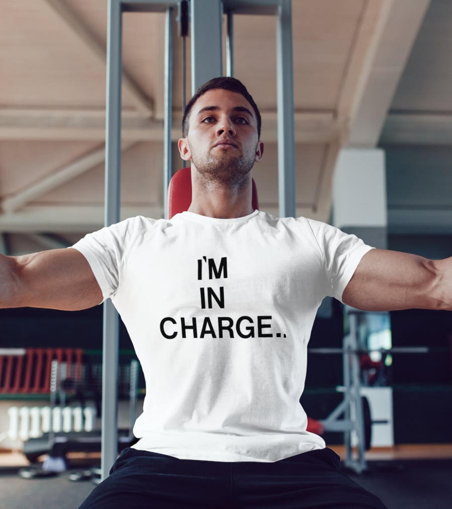 I'm In Charge Empowering T-Shirt