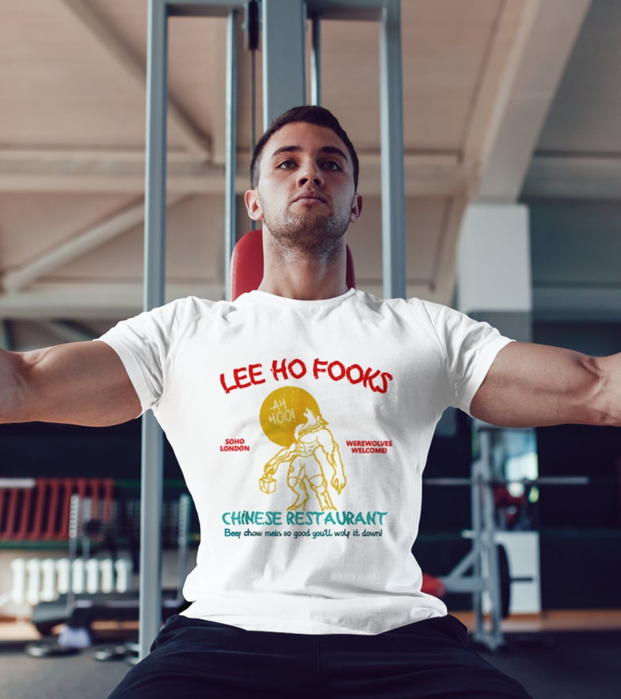 Lee Ho Fooks Soho London Werewolves Welcome Chinese Restaurant Beef Chow Mein Iconic Lyrics T-Shirt