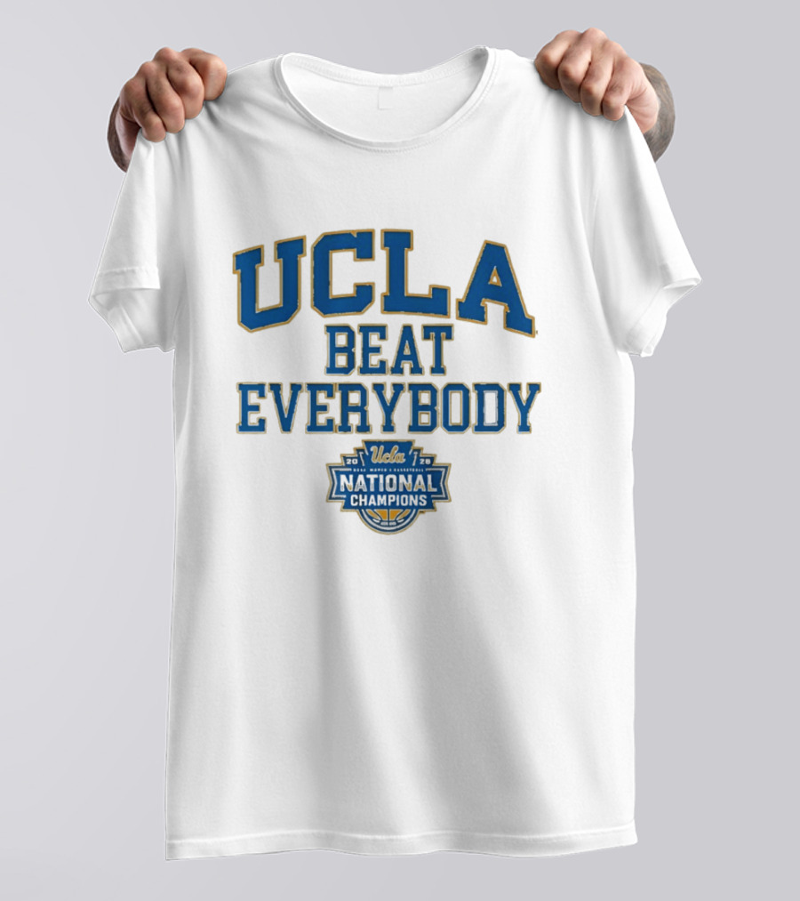 UCLA Beat Everybody National Champions T-Shirt