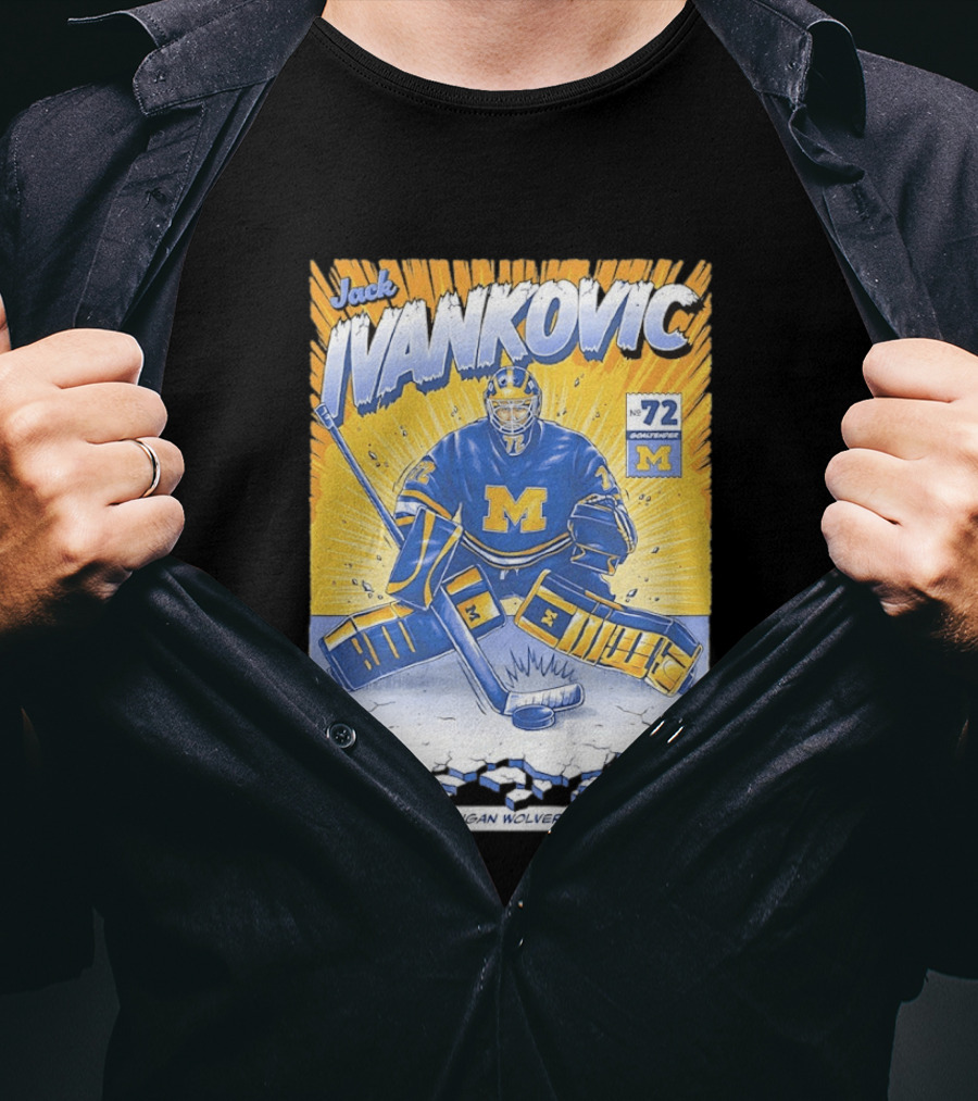 Jack Ivankovic Michigan Wolverines Hockey No 72 Goaltender 2026 T-Shirt