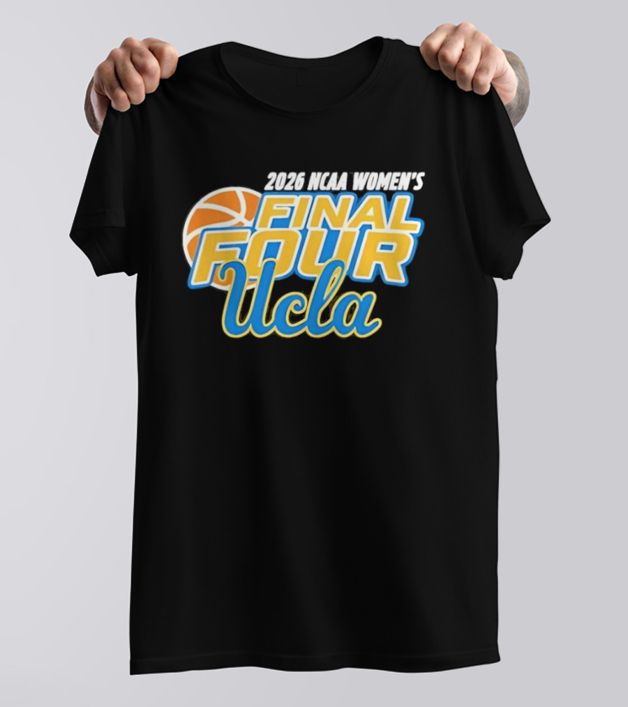 2026 UCLA Women's Final Four Basketball T-Shirt