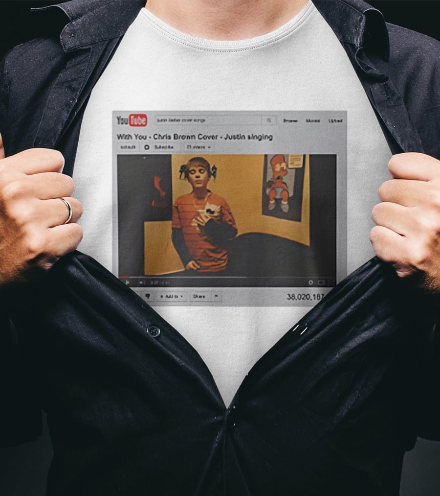 With You Chris Brown Cover Justin Singing YouTube Interface 38,020,167 Views T-Shirt