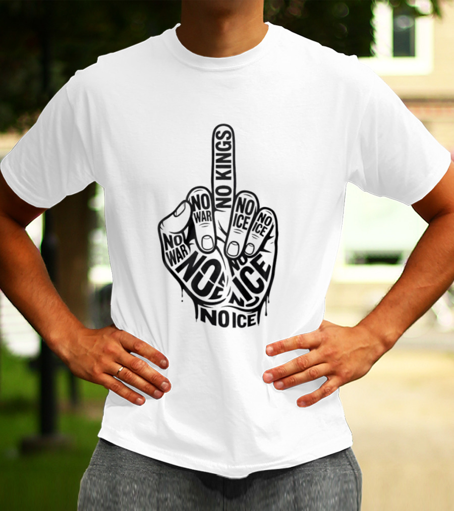 No Kings No War No Ice Anti Establishment Middle Finger T-Shirt
