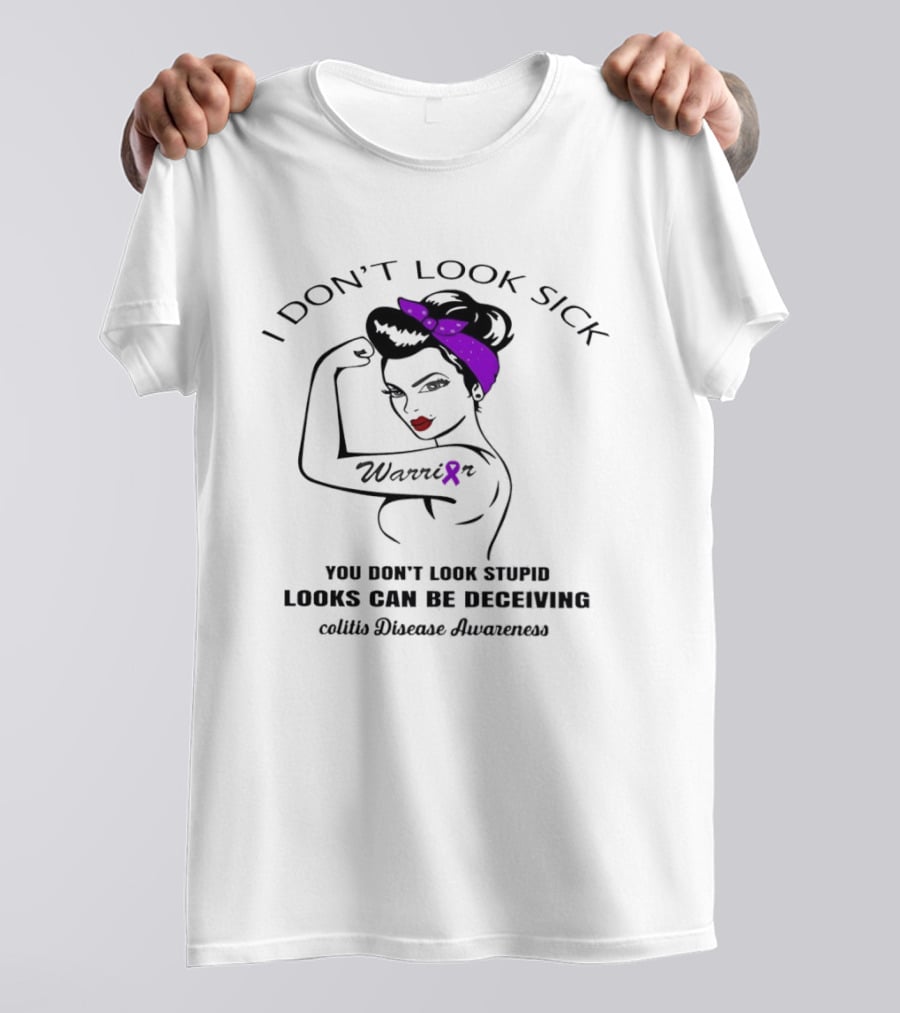 I Don't Look Sick Warrior Purple Ribbon Colitis Disease Awareness Looks Can Be Deceiving T-Shirt