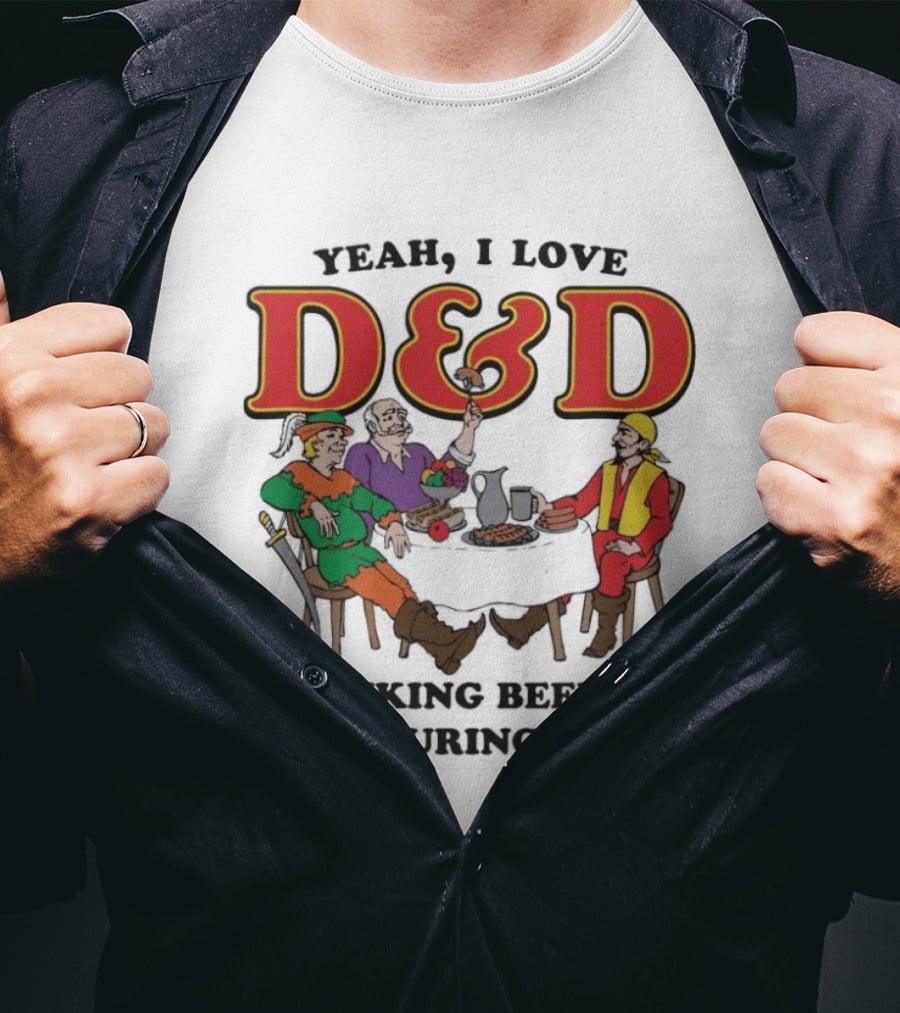 Yeah I Love D&D Drinking Beers And Devouring Dogs Gaming Table Fun T-Shirt