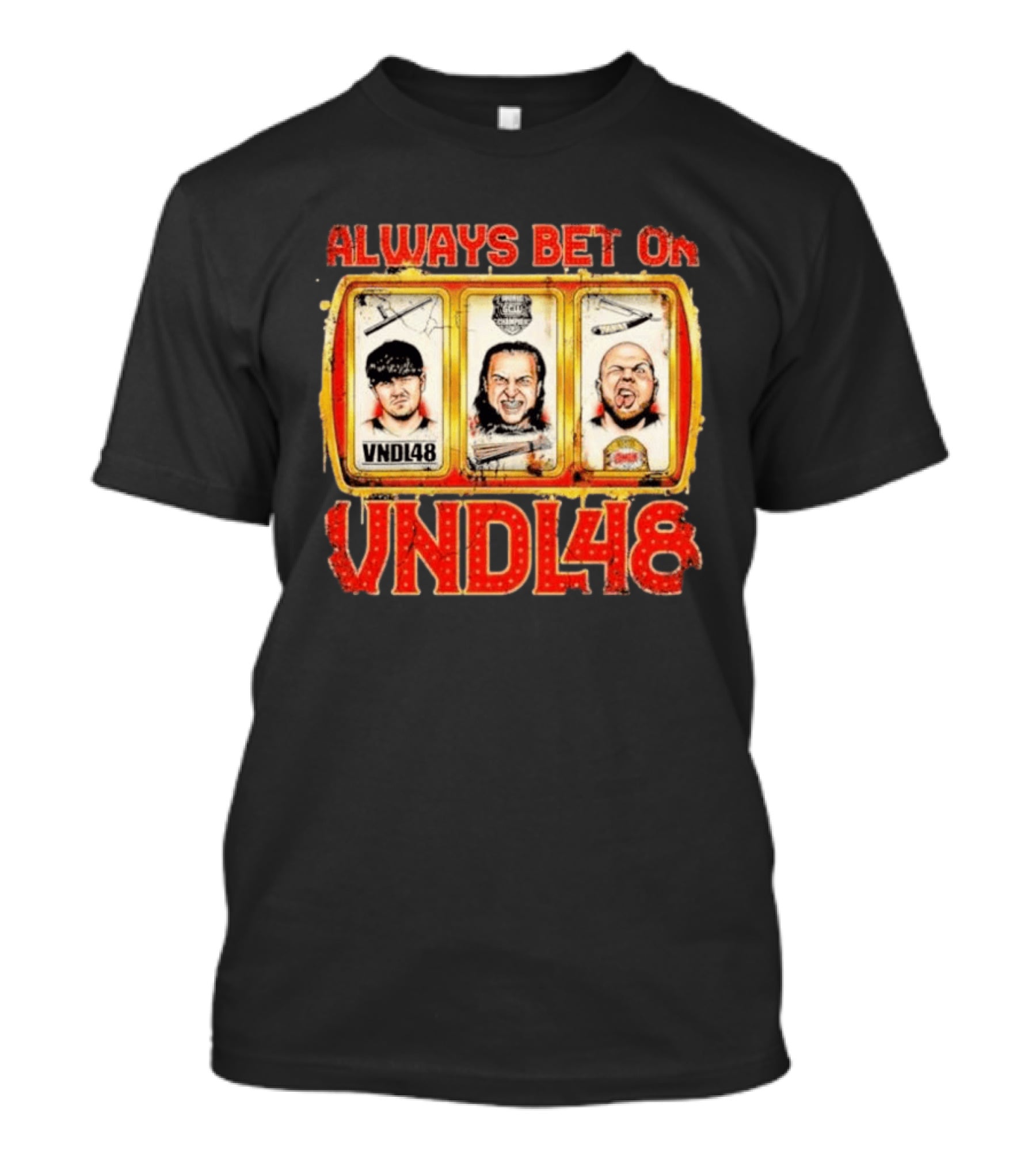 Always Bet On VNDL48 With Three Slot Machine Faces T-Shirt
