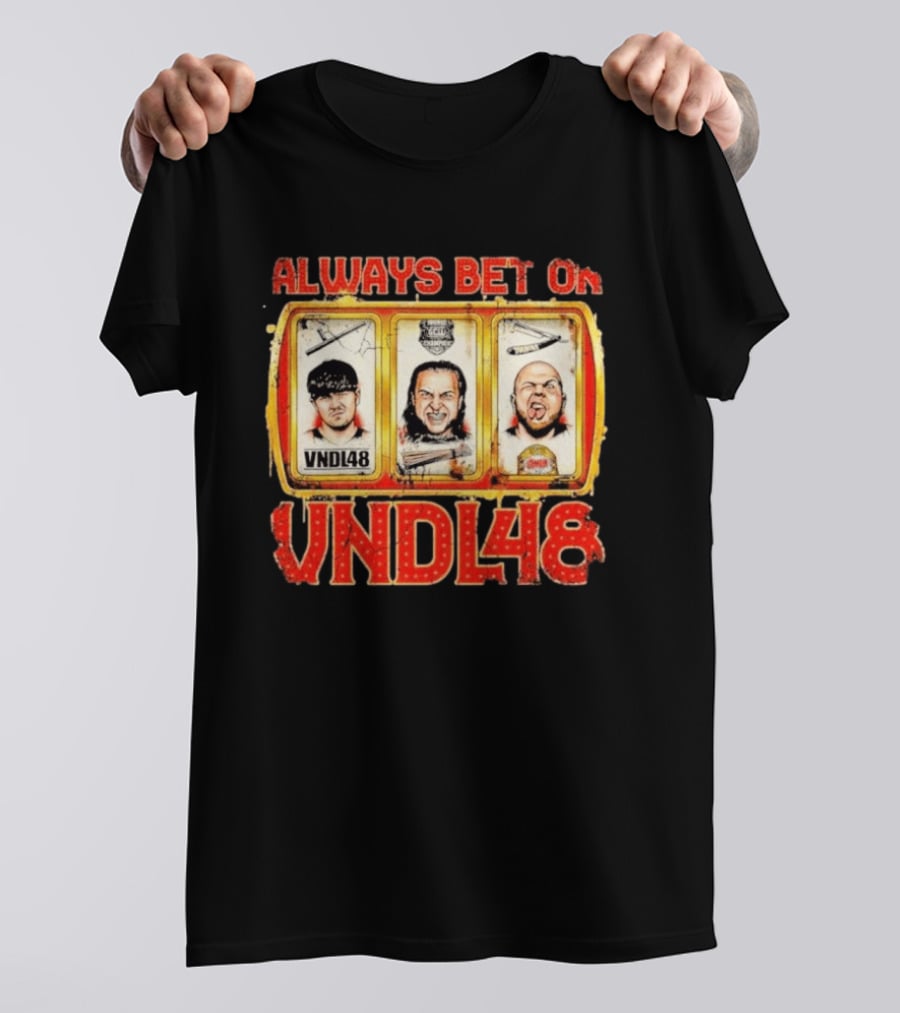 Always Bet On VNDL48 With Three Slot Machine Faces T-Shirt