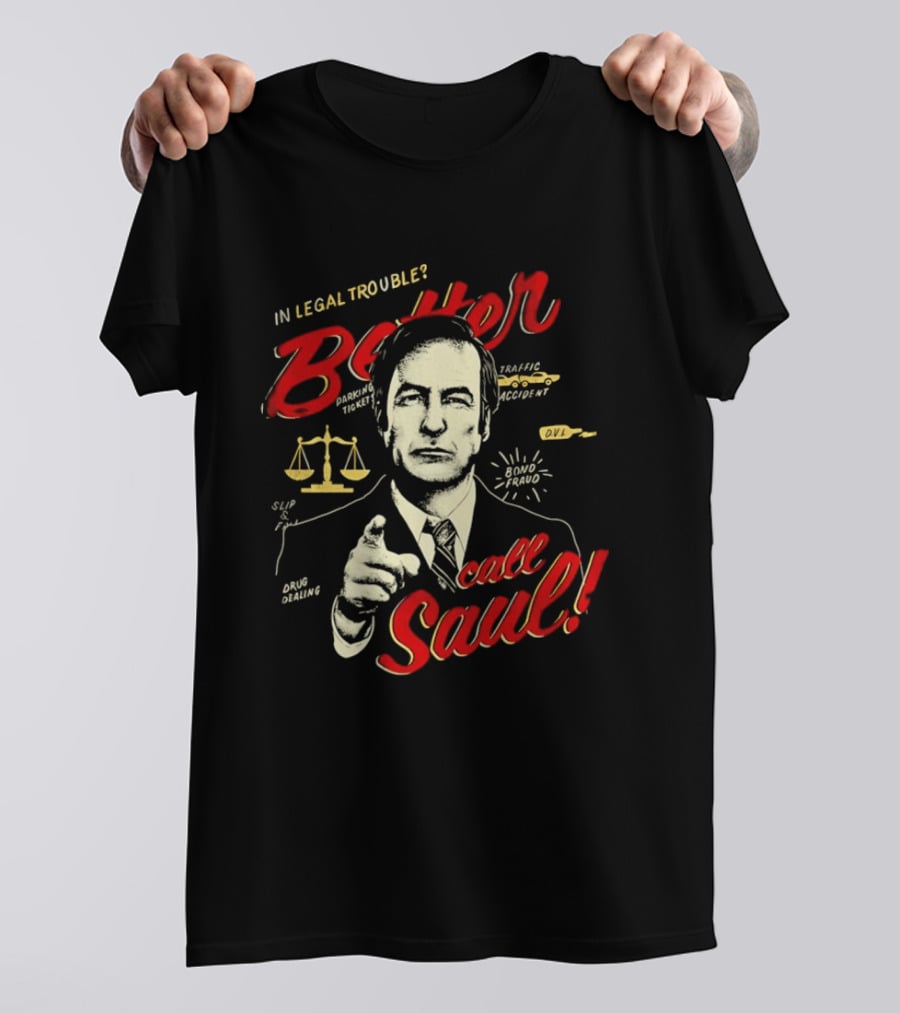 In Legal Trouble Better Call Saul Goodman Iconic Lawyer Series T-Shirt