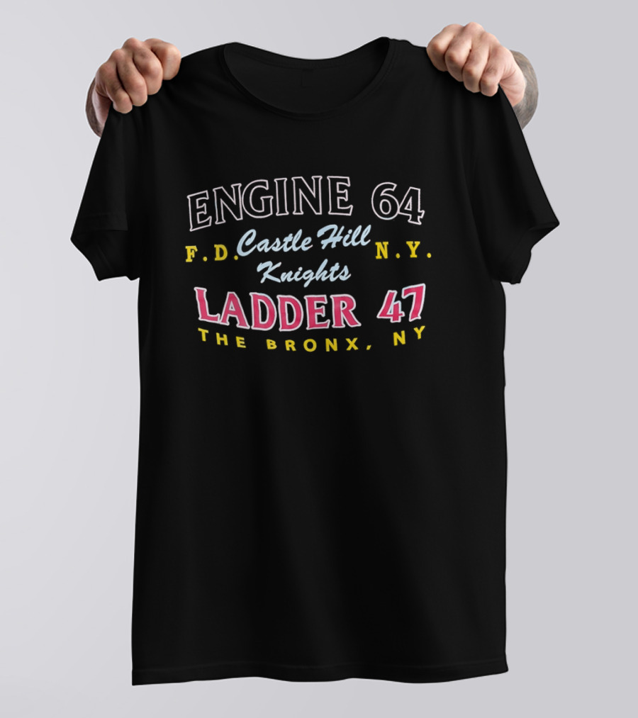 Engine 64 FDNY Castle Hill Knights Ladder 47 The Bronx NY T-Shirt