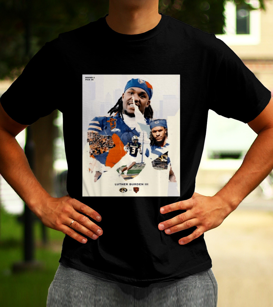 Missouri Tigers Luther Burden III Round 2 Pick 39 To Chicago Bears From The Zou To The Chi T-Shirt