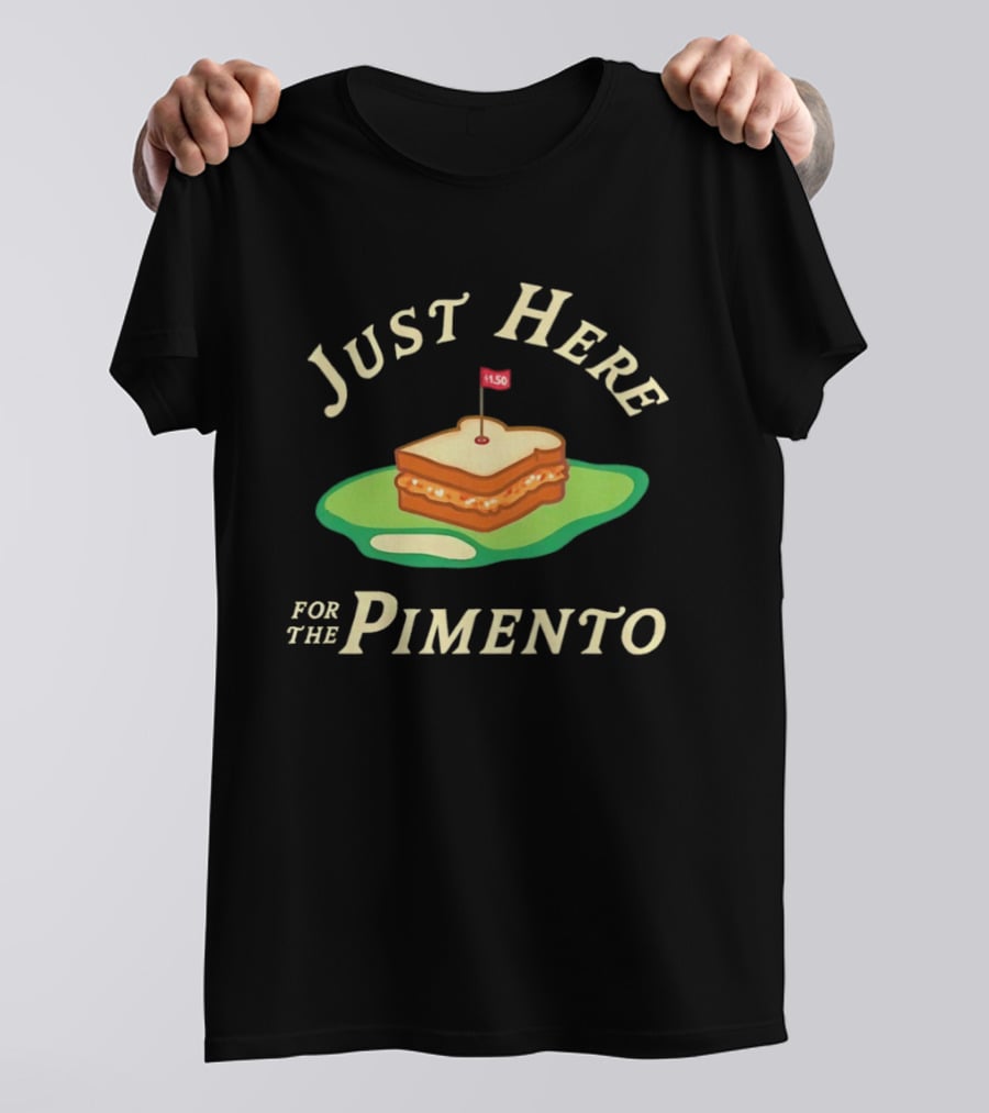 Just Here For The Pimento Sandwich Golf Course Flag T-Shirt