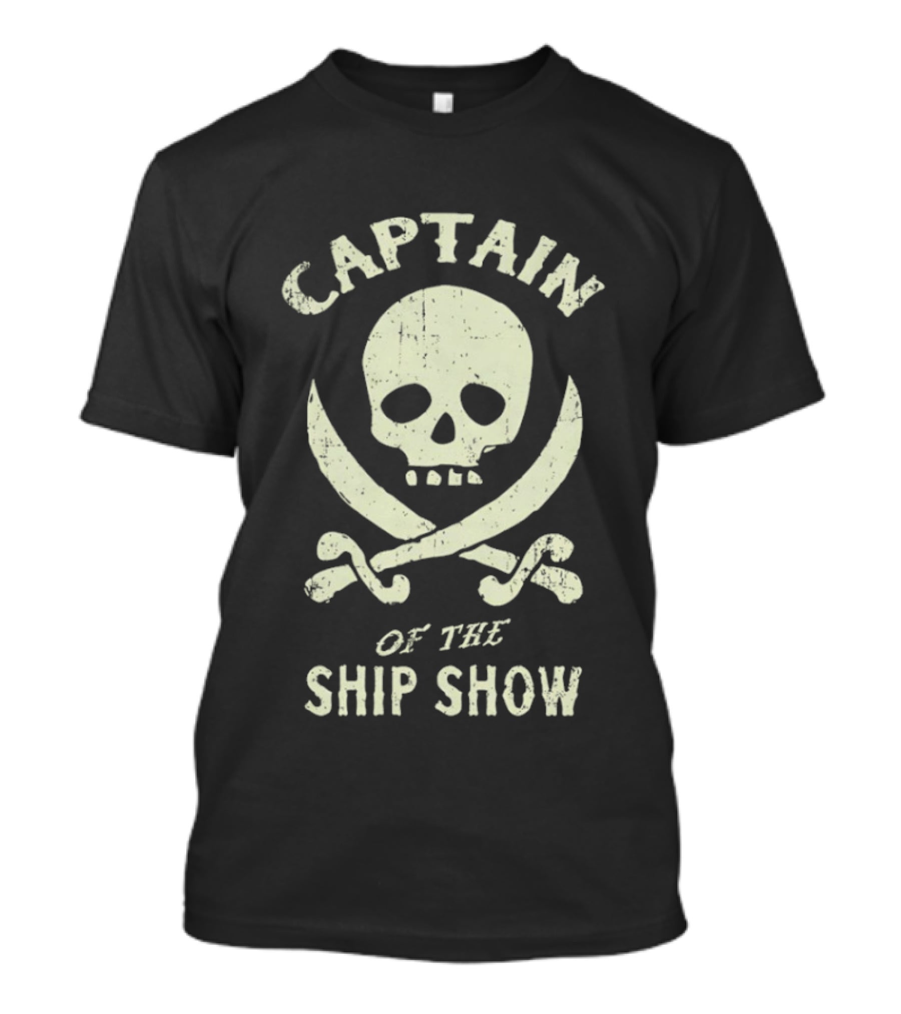 Captain Of The Ship Show Skull And Crossbones T-Shirt