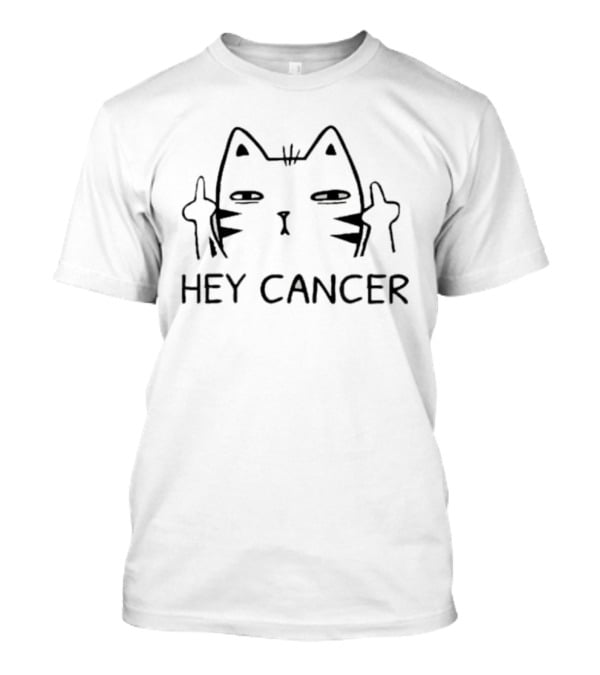 Kitten Giving Middle Finger Hey Cancer Awareness T-Shirt